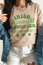 Load image into Gallery viewer, IRISH TODAY HUNGOVER TOMORROW Graphic T-Shirt